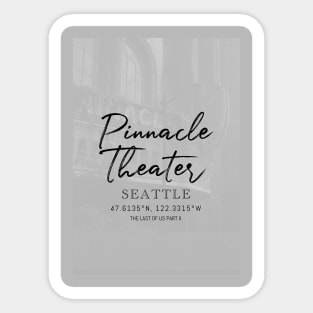 The Last Of Us Pinnacle Theater Location Sticker